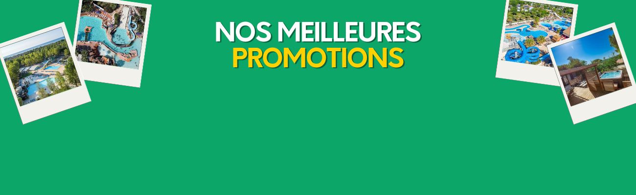 Nos meilleures promotions