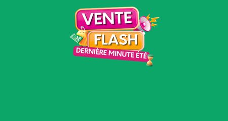 Vente Flash - Dernière Minute Été