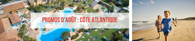 Promos d'août sur la Côte Atlantique