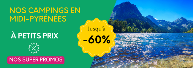 Destination Midi-Pyrénées : nos campings en promos