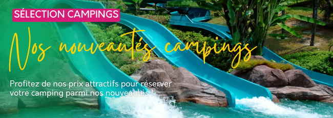 Nos nouveautés campings